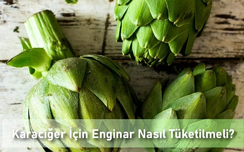 Karaciğer İçin Enginar Nasıl Tüketilmeli