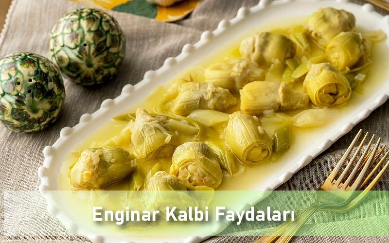 Enginar Kalbi Faydaları